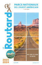 Guide du routard parcs nationaux de l-ouest americain 2023/24