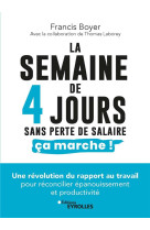 La semaine de 4 jours, sans perte de salaire, ça marche !