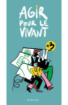 Agir pour le vivant #3 - illustrations, noir et blanc