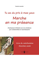 Marche en ma presence - livre catechumene 2e  annee (livre rouge) - cheminement d-initiation de la v