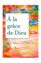 A la grace de dieu