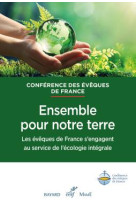 Ensemble pour notre terre - les eveques de frances-engagent au service de l-ecologie integrale