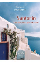 Santorin - loin des yeux, pres du coeur