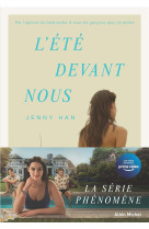 L'ete ou je suis devenue jolie - l'ete devant nous - tome 3