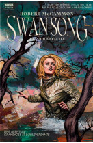 Swan song : tome 2 - la glace et le feu