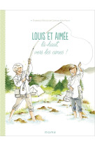 Louis et aimee  la-haut, vers les cimes !