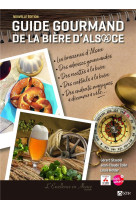 Guide gourmand de la biere d-alsace