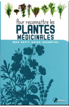 Pour reconnaitre les plantes medicinales