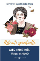 Avec marie noel, l'amour en chemin