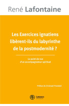 Les exercices ignatiens liberent-ils du labyrinthe de la postmodernite ? - le point de vue d-un acco