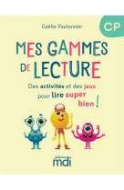 Mes gammes de lecture - cp - cahier