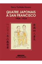 Quatre japonais a san francisco - 1904-1924