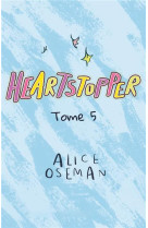 Heartstopper - tome 5 - le roman graphique phenomene, adapte sur netflix