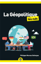 La geopolitique pour les nuls, poche 2e ed