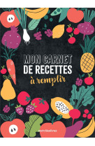 Mon carnet de recettes a remplir