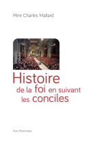 Histoire de la foi en suivant les conciles