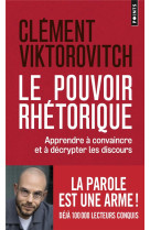 Le pouvoir rhétorique