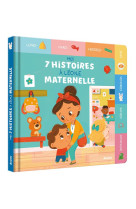 Mes 7 histoires a l'ecole maternelle