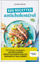 500 recettes anticholestérol - édition 2023