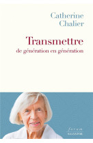 Transmettre de generation en generation