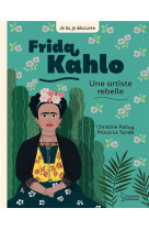 Frida kahlo, une artiste rebelle