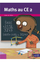 Maths au ce2 - cahier de l-eleve (unite)