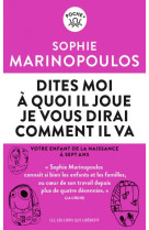 Dites-moi a quoi il joue - votre enfant de la naissance a 7 ans