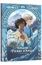 Le royaume de pierre d'angle - tome 1 - l'art du naufrage