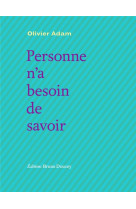 Personne n a besoin de savoir