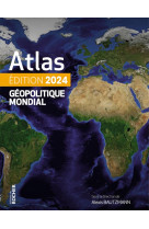 Atlas géopolitique mondial 2024