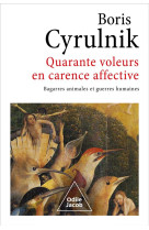 Quarante voleurs en carence affective