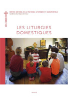 Les liturgies domestiques