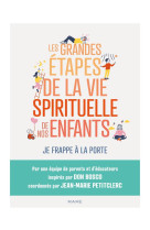 Les grandes etapes de la vie spirituelle de nos enfants - je frappe a la porte