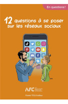 12 questions a se poser sur les reseaux sociaux