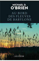 Au bord des fleuves de babylone