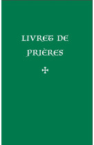 Livret de prieres (3e ed.)