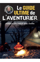 Le guide ultime de l'aventurier