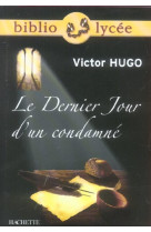 Bibliolycée - le dernier jour d'un condamné, victor hugo