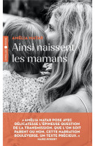 Ainsi naissent les mamans