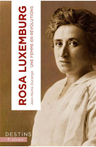 Rosa luxemburg - radicale et libre