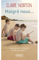 Malgre nous...