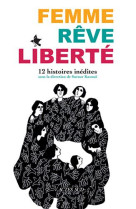 Femme, rêve, liberté