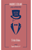 Arsene lupin, l-eclat d-obus suivi de l-agence barnett et cie