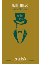 Arsene lupin, le triangle d-or