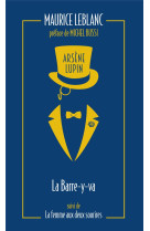 Arsene lupin, la barre-y-va - suivi de la femme aux deux sourires