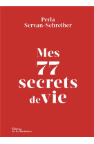 Mes 77 secrets de vie