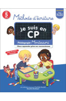 Je suis en cp - methode d'ecriture - pedagogie montessori / mieux comprendre grace aux neurosciences