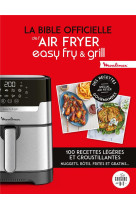 La bible officielle de l'air fryer easy fry & grill