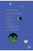 Voyage au pays des arbres (edition collector)