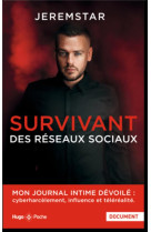 Survivant des réseaux sociaux - poche